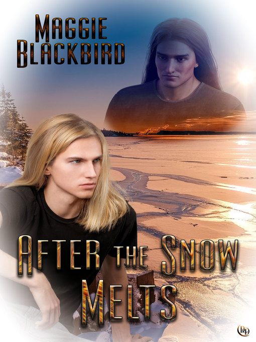 Title details for After the Snow Melts by Maggie Blackbird - Available